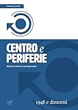  Centro e periferie. Rivista di storia contemporanea. 1948 e dintorni (2018) (Vol. 3)
