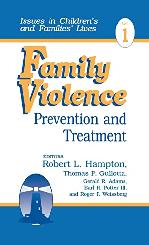 Family Violence: Prevention and Treatment (Issues in Children′s and Families′ Lives)