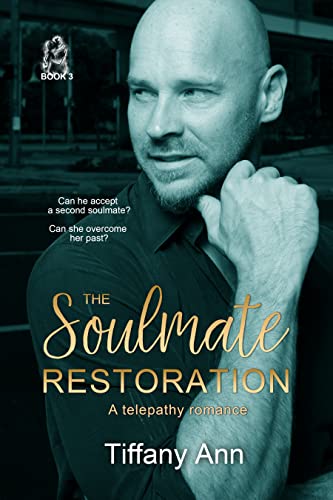 The Soulmate Restoration: A Telepathy Romance (The Soulmate Call Book 3) by [Tiffany Ann, R.C.  Matthews]