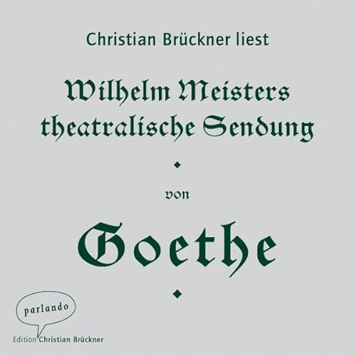 Wilhelm Meisters theatralische Sendung Audiolivro Por Johann Wolfgang von Goethe capa