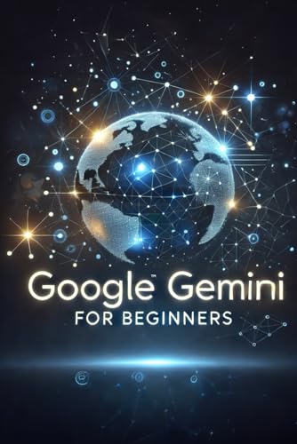 Google Gemini for Beginners