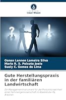 Gute Herstellungspraxis in der familiären Landwirtschaft (German Edition) 620237053X Book Cover