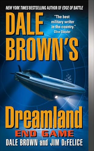 Dale Brown's Dreamland: Endgame (Dreamland Thrillers Book 8)