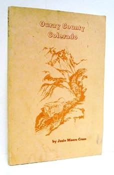 Paperback Ouray county, Colorado: The agency and the Indians; Ouray and mining; Dallas, Ridgway; We the kids Book