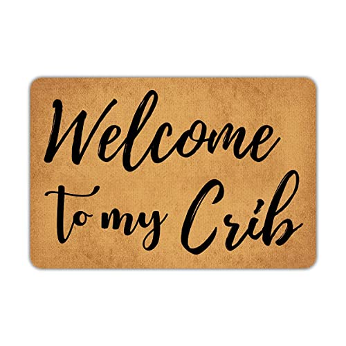 Funny Doormat Welcome to My Crib Non-Slip Outdoor/Indoor Rubber Door Mats for Front Door/Garden/Kitchen/Bedroom 23.6" x 15.7"