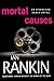Mortal Causes: An Inspector Rebus Novel