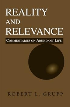 Paperback Reality And Relevance: Commentaries on the Abundant Life Book