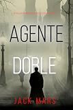 Agente doble (Un thriller de espionaje histórico de Tyler Wolf - Libro 1)