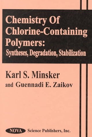Chemistry of Chlorine-Containing Polymers: Syntheses, Degradation, Stabilization