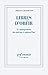 Libres d'ob&Atilde;&copy;ir: Le management, du nazisme &Atilde;&nbsp; aujourd'hui (NRF Essais) (French Edition)