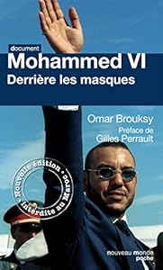 Livres Couvertures de Mohammed VI: Derrière les masques