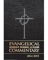 Evangelical Sunday School Lesson Commentary 2014-2015 B00QMLL1HM Book Cover