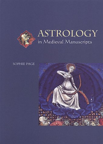 Astrology in Medieval Manuscripts (Medieval Life in Manuscripts)
