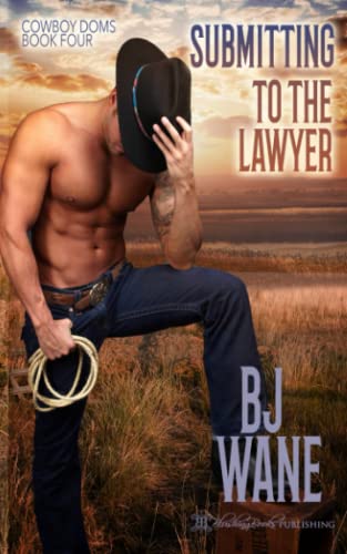 Submitting to the Lawyer (Cowboy Doms)