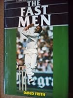 The fast men: A 200 year cavalcade of speed bowlers 0552104353 Book Cover