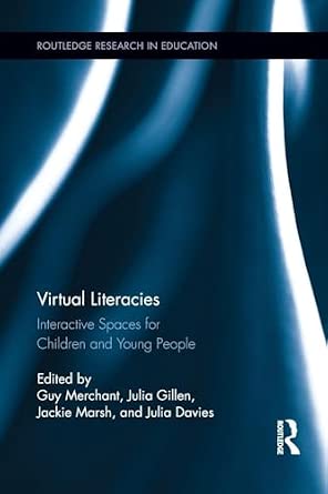 Virtual Literacies: Interactive Spaces for Children and Young People book cover