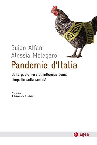 Pandemie d'Italia (Cultura e società) di [Guido Alfani, Alessia Melegaro]