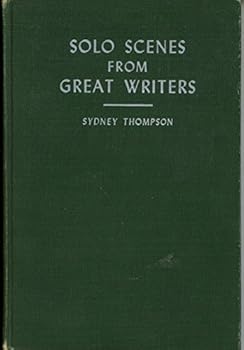 Hardcover Solo Scenes From Great Writers Arranged for Performance Book