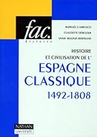 Histoire et civilisation de l'Espagne classique 2091902659 Book Cover