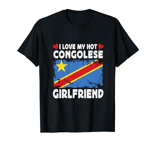 I Love My Hot Congolese Girlfriend Couple Congo Flag T-Shirt