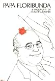 Papa Floribunda: A biography of Eugene S. Boerner