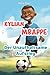 Produktbild Kylian Mbappe: Der Unaufhaltsame Aufstieg: Inspirierendes Mbappe-Buch für Kinder und Erwachsene (Biografien für Kinder)