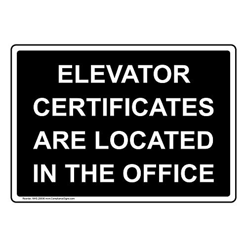 ComplianceSigns.com Elevator Certificates are Located in The Office Label Decal,