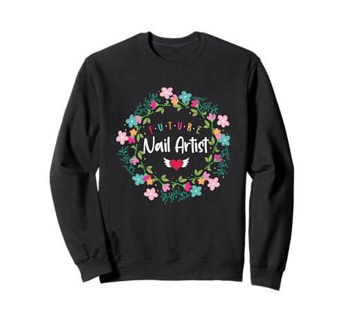 Future Nail Artist Graduation Future Nail Artist Sweatshirt