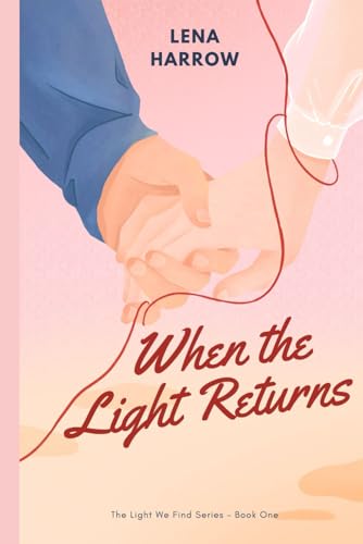 When the Light Returns (The Light We Find)