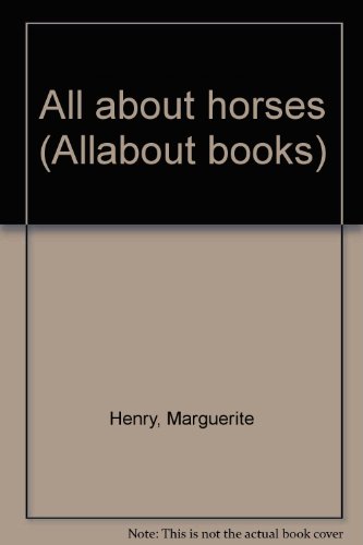 All About Horses B0000CLYJD Book Cover