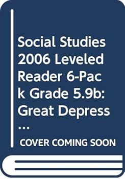 Paperback Social Studies 2006 Leveled Reader 6-Pack Grade 5.9b: Great Depression Book
