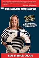 The Designated Motivator for Accounting Professionals: Season 2024 B0D5QPSMPX Book Cover