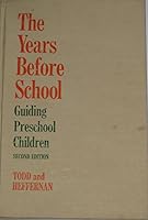 The Years Before School: Guiding Preschool Children B00469HDN8 Book Cover