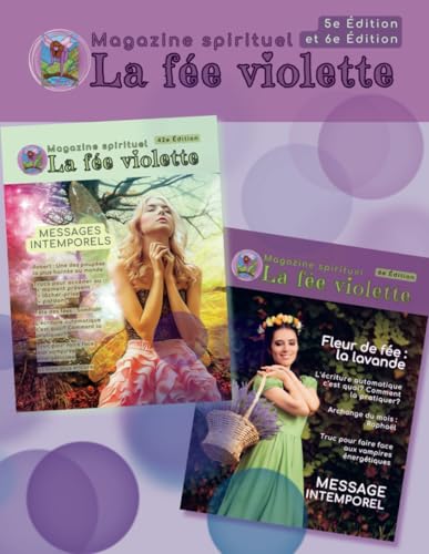 Magazine spirituel La fée violette: Édition 5 et 6 (French Edition)