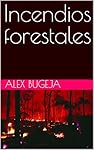 Incendios forestales: 