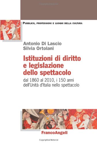 Législation du spectacle : comprendre le droit italien de 1860 à 2010
