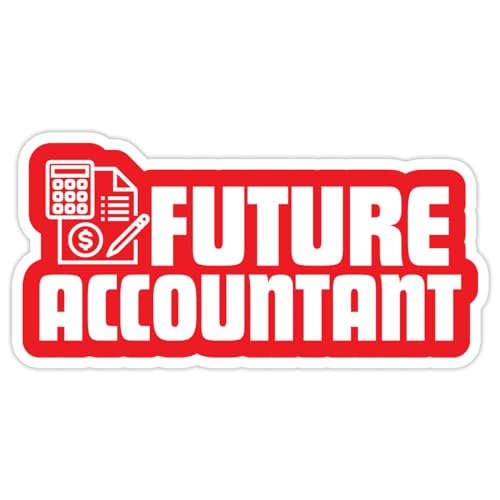 Future Accountant 5 Inch Sticker Funny Accounting Student Vinyl Decal Waterproof Finance Humor Sticker for Laptop Water Bottle Notebook Calculator CPA Student Gift