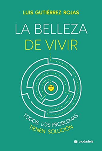 Belleza Roja La Belleza De Vivir. Todos Los Problemas Tienen Solución (Ciudadela)