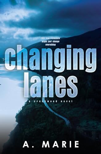 Changing Lanes Discreet Cover: A Creekwood Novel: 2 (Creekwood Discreet)
