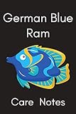 blue streak pearlcoat ram  German Blue Ram Care Notebook: Tank Maintenance Tracker Notebook for Fishes Needs for water changes, water tests, treatments given