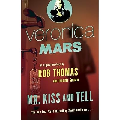 Veronica Mars 2: An Original Mystery by Rob Thomas