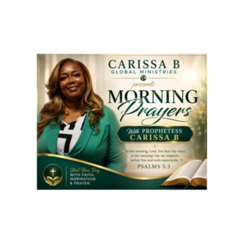 Morning Prayers w Carissa B. Luke 16 13-14