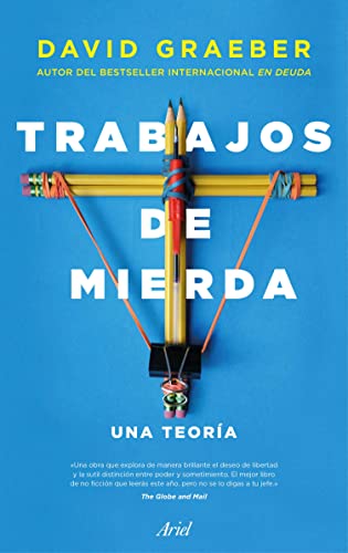 Trabajos de mierda: Una teoría (Ariel)