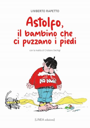 Astolfo, il bambino che ci puzzano i piedi