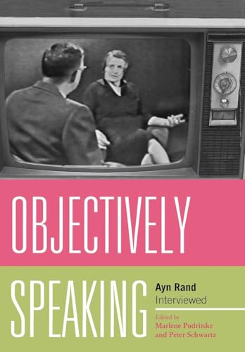 Objectively Speaking: Ayn Rand Interviewed view 2