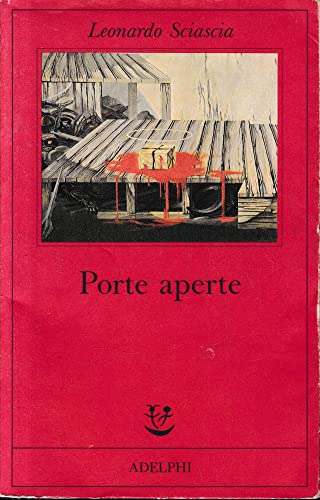  Leonardo Sciascia - PORTE APERTE - Adelphi Editore 1987 (FABULA)
