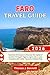 Faro Travel Guide 2026: Essential Information to Discover the capital of southern Portugal’s Algarve region Like a Local, Complete with Insider Tips and a Detailed Map (See It Local, Map It Right)