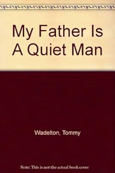 Hardcover My Father Is a Quiet Man, Book