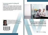 Schulungsangebote für pflegende Angehörige 3639851609 Book Cover