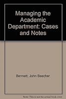 Managing the Academic Department: Cases and Notes (The American Council on Education/Macmillan series in higher education) 0029026504 Book Cover